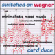 switched on wagner